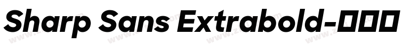 Sharp Sans Extrabold字体转换